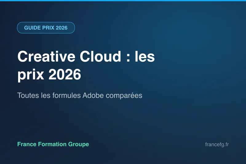 Comparatif des prix Adobe Creative Cloud 2026